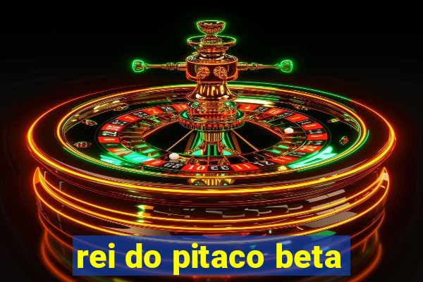 rei do pitaco beta